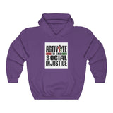 ACTIVATE to end social injustice Hooded Sweatshirt