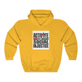 ACTIVATE to end social injustice Hooded Sweatshirt